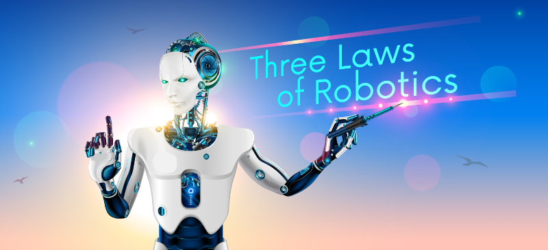 Las 3 leyes de la robótica