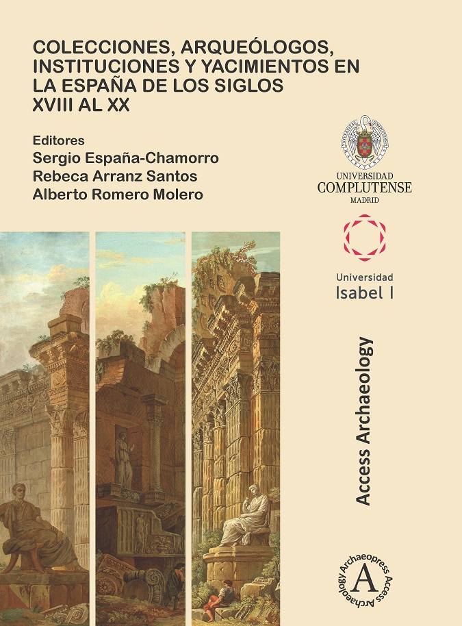 Portada del libro Colecciones, arqueólogos, instituciones y yacimientos en la España de los siglos XVIII al XX