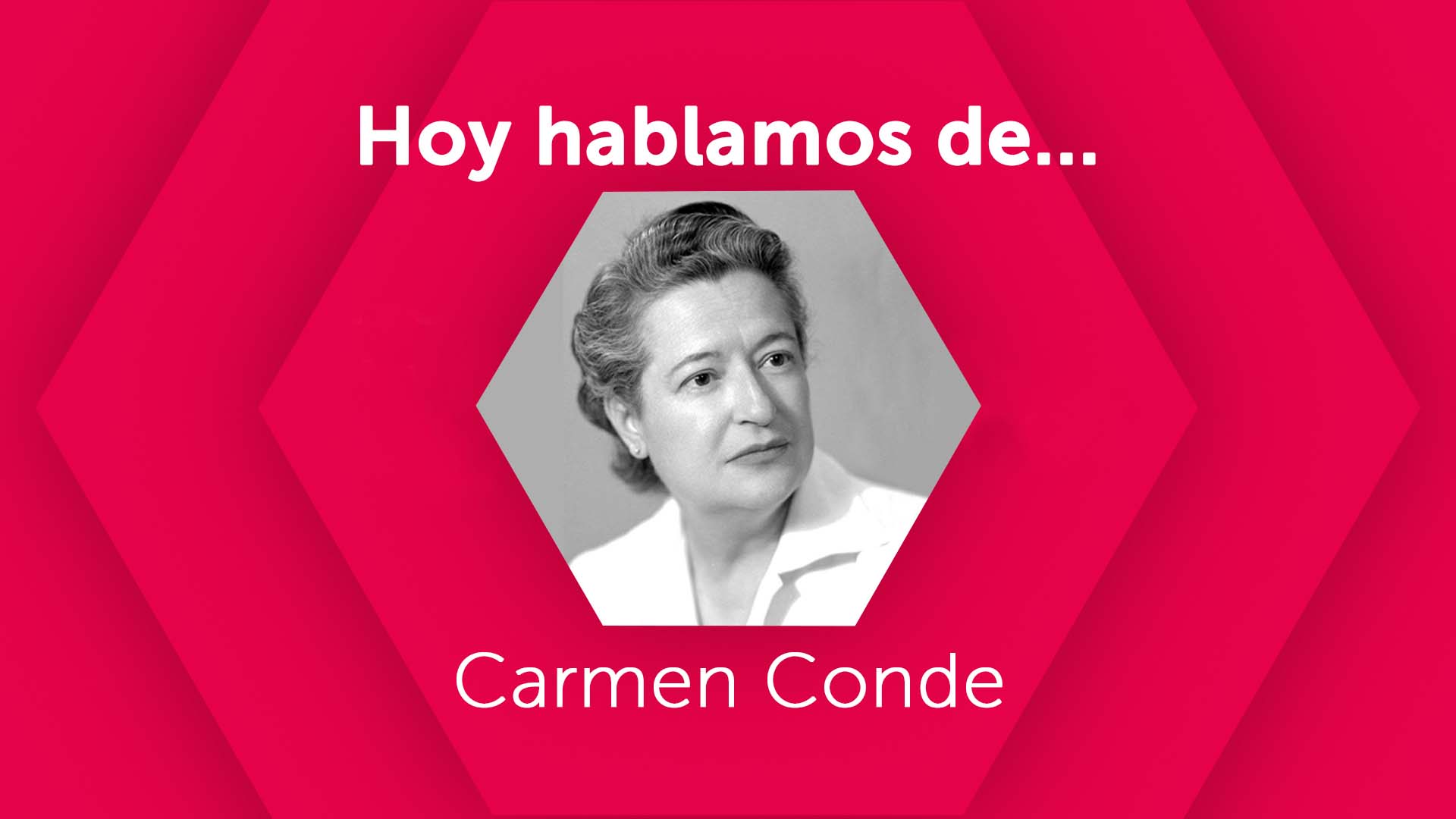 Hoy hablamos de Carmen Conde